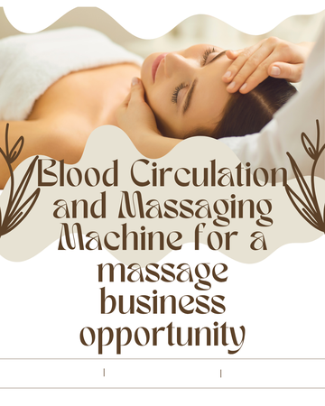 Create an additional wellness service and income opportunity with a professional massage machine. Blood Circulation and Massaging Machine for a massage business opportunity